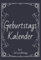 Geburtstagskalender Buch Jahresunabhängig: klein A6. Ewiger Kalender. Jahresunabhängig und immerwährend zum Ausfüllen (Geburtstage, Jahrestage, Notizen)