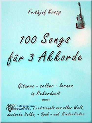 100 Songs für 3 Akkorde - Gitarre [Musiknoten]