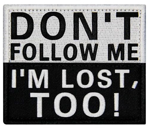 EmbTao Folge mir nicht, ich bin auch verloren Bestickter Aufnäher mit Haken- und Flauschbänder