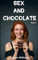 Sex and Chocolate: Karen's Desires Series, Book 1