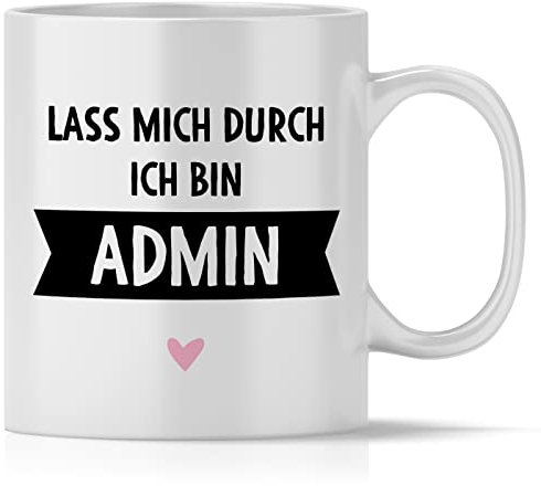 mindmonkeys® Tasse mit Spruch Lass mich durch Admin Informatiker als Dankeschön Jubiläum Keramik 300 ml