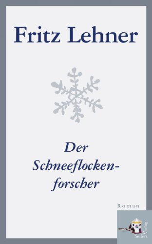 Der Schneeflockenforscher
