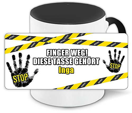Büro-Tasse mit Namen Inga und schönem Motiv - Nr. 3 - Finger weg, diese Tasse gehört .., Farbe: schwarz