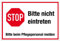 Hinweisschild Stop! Bitte nicht eintreten aus Aluminium - in verschiedenen Größen erhältlich