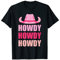Howdy Cowgirl Cowboy Cowboystiefel Cowboyhut USA Rodeo Ritt T-Shirt