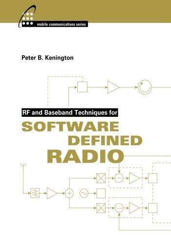 RF and Baseband Techniques for Software Defined Radio (Artech House Mobile Communications)