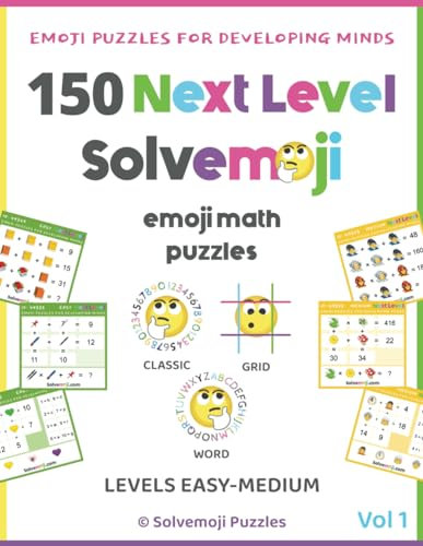 150 Solvemoji Emoji Math Puzzles - Levels Easy/Medium - Ages 7+ Fun Colorful Algebra for Elementary Learning & Homeschooling
