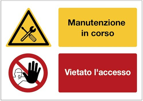 GLOBAL CARTELLO SEGNALETICO - Pericolo manutenzione in corso - Vietato l'accesso - Adesivo Extra Resistente, Pannello in Forex, Pannello In Alluminio (Plastica, 20x31 cm)