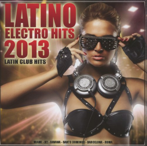 Latino Electro Hits 2013