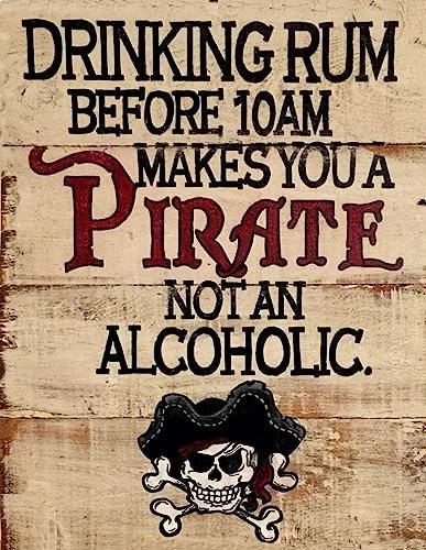 Drinking Rum Before 10am Makes You a Pirate - Tin Sign, Retro Vintage Metal Sign Poster Pub Bar Kitchen Garden Bathroom, Home, Plaque, Decorative Wall Art, 2 Sizes (A5)