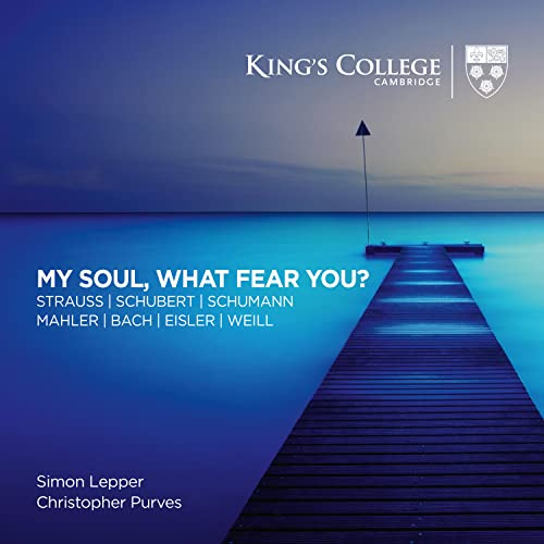 My Soul, What Fear You? - Lieder