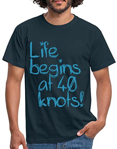 Spreadshirt Life Begins at 40 Knots Segeln Motorboot Männer T-Shirt, XL, Navy