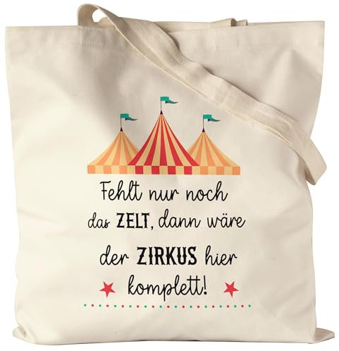 Hey!Print Fehlt nur noch das Zelt dann wäre der Zirkus hier perfekt Jutebeutel Lustig Büro Sarkasmus Mitarbeiter Kollege Geschenk