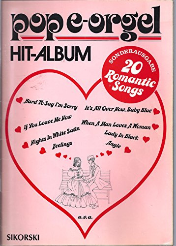 Pop E-Orgel Hit-Album Super 20: 20 Romantic Songs: Für elektronische Orgel. electric organ.