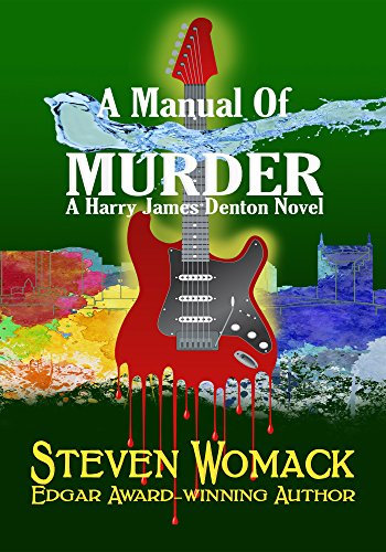 A Manual Of Murder: A Harry James Denton Novel (MUSIC CITY MURDERS: The Harry James Denton Series Book 5) (English Edition)