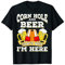 Cornhole and Beer Deshalb bin ich hier T-Shirt