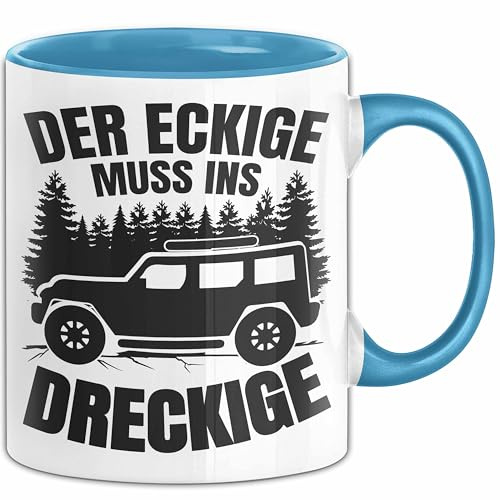 SUV Geschenk Der Eckige Muss Ins Dreckige Geländewagen Geschenkidee Tasse (Blau)