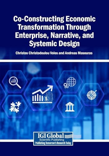 Co-Constructing Economic Transformation Through Enterprise, Narrative, and Systemic Design