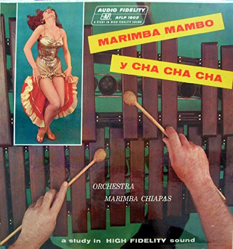 Marimba Chiapas - Marimba Mambo Y Cha-Cha-Cha - Audio Fidelity - AFLP 1802