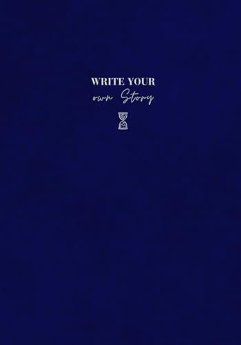 Notizbuch: Write Your Own Story – 100 Seiten für deine Ideen und Inspiration.