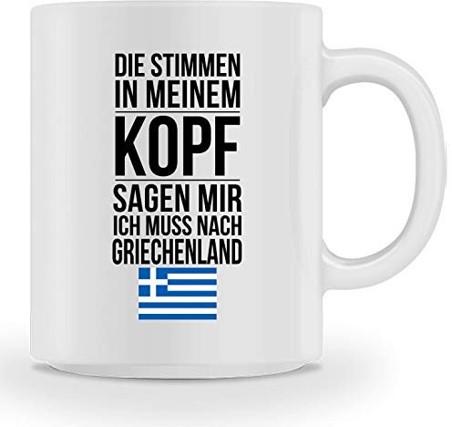 Lustige Tasse mit Spruch Ich muss nach Griechenland Mama Papa Chef Kollegen