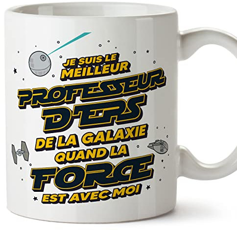 Mugffins Tassen/Becher mit Spruch für LEHRER FÜR LEIBESERZIEHUNG - Auf Französisch - Meilleur de Galaxie Quand Force Avec Moi - 11 oz / 330 ml - Lustiges Geschenk Mitarbeiter