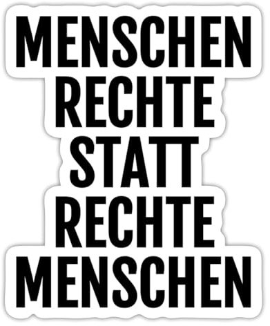 Spreadshirt Menschenrechte Statt Rechte Menschen Politisches Statement Sticker, max. 10 x 10 cm, 10 x 10 cm, Mattweiß