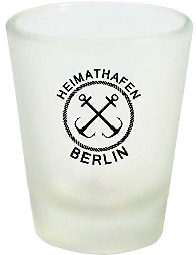 Shirtinstyle Schnapsglas Glas, Heimathafen Berlin Anker. Urlaub Heimat Familie Zu Hause Freunde Spruch, Weiß