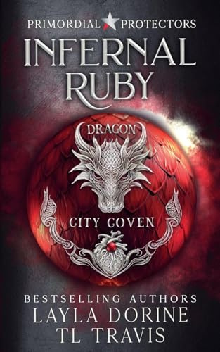 Infernal Ruby (Primordial Protectors, Band 3)