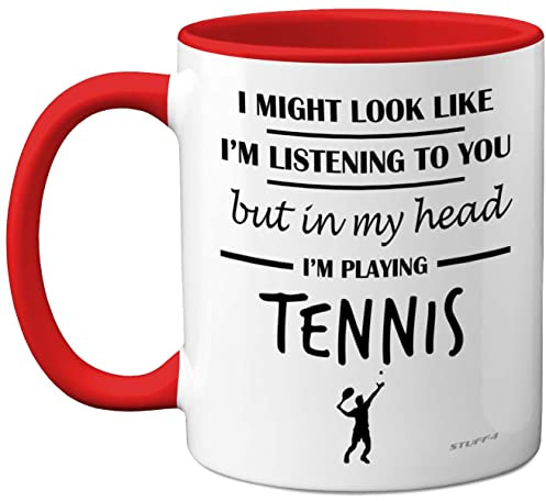 Stuff4 in My Head I'm Playing Tennis Mug | Funny Gifts for Players, Lover Presents, 11oz Ceramic Dishwasher Safe Red Premium Mugs Novelty Cup