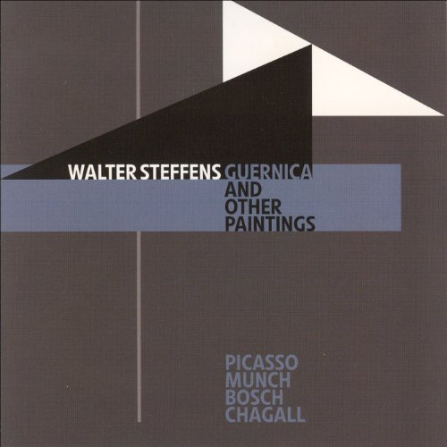 Walter Steffens: Guernica & Other Paintings