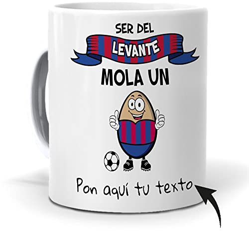 mundohuevo Taza Personalizada con Texto. Regalo Original. Ser del Levante Mola un Huevo con Nombres. Haz