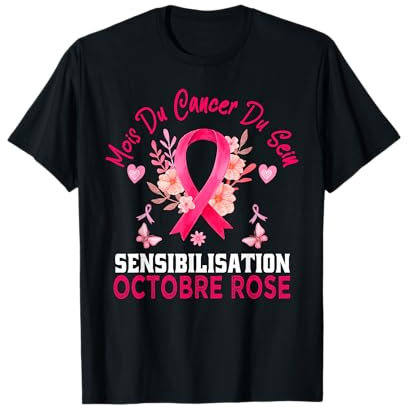 Octobre Rose Sensibilisation au cancer du sein Octobre Rose T-Shirt