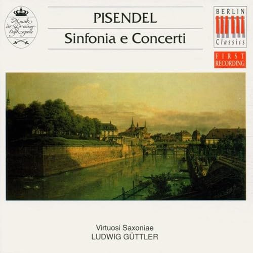 Pisendel: Sinfonia & Concerti