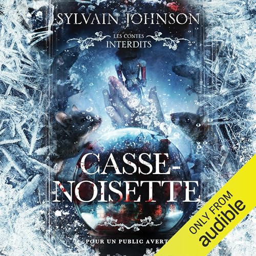 Les contes interdits: Casse-noisette