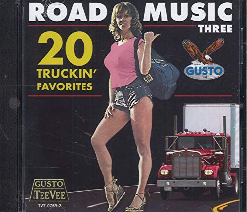 Vol. 3-Road Music: 20 Truckin Favorites