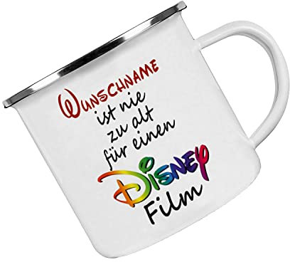 Emailletasse ' Wunschname ist nie zu alt für einen Disney Film ' mit Motiv, Tasse mit Druck, auch individuell mit Spruch, Foto, Wunschtext, Name (Emailletasse)