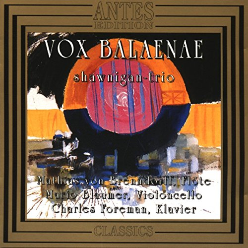 Klaviertrios / Vox Balaenae u.a.