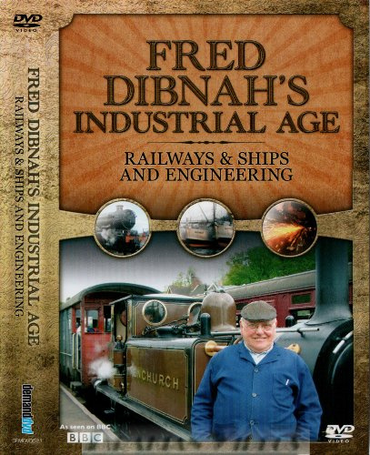 Fred Dibnah's Industrial Age: Railways/Shipping And Engineering [DVD]