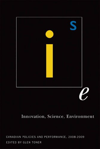 Innovation, Science, Environment 08/09: Canadian Policies and Performance, 2008-2009 (Innovation, Science, Environment Series Book 3) (English Edition)