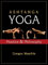 Ashtanga Yoga: Practice and Philosophy (English Edition)