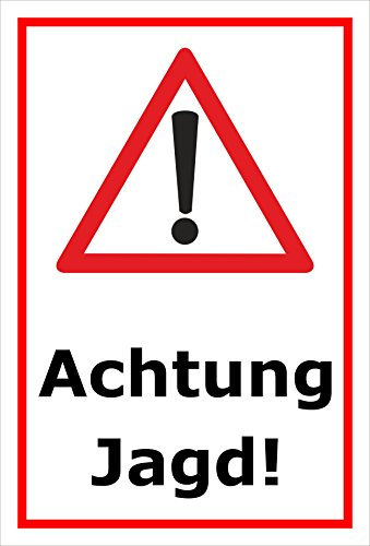 Melis-Folienwerkstatt Schild Achtung Jagd - 30x20cm - 3mm Hartschaum – 20 VAR S00351-007-B