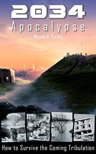 2034 Apocalypse: How to Survive the Coming Tribulation (English Edition)
