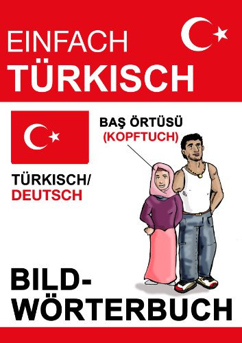 Einfach Türkisch - Bildwörterbuch