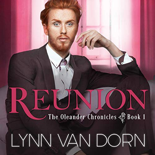 Reunion: The Oleander Chronicles, Book 1