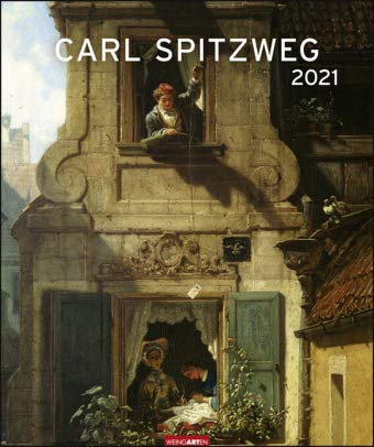 Carl Spitzweg - Kalender 2021 - Weingarten-Verlag - Kunstkalender mit romantischen Meisterwerken - 45,8 cm x 54,8 cm
