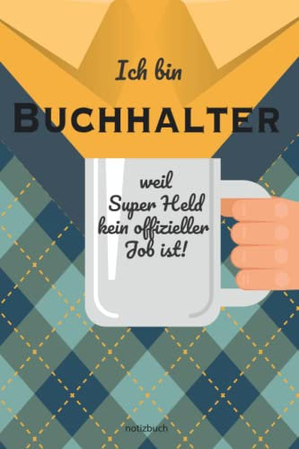 Geschenk Buchhalter Notizbuch: Notizbuch als Geschenk für den besten Buchhalter - A5 / liniert 120 Seiten - Tagebuch | Terminplaner - Geschenkidee ... für Mann zum Abschied als Abschiedsgeschenk
