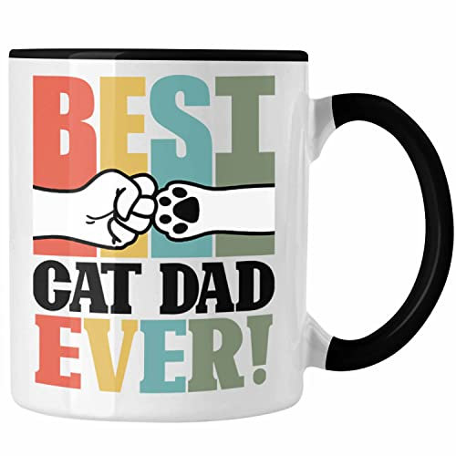 Trendation - Geschenk für besten Katzenvater: Best Cat Dad Ever Tasse Vatertag (Schwarz)