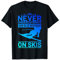 Skifahren Damen Ski Never underestimate an old Woman on SKis T-Shirt