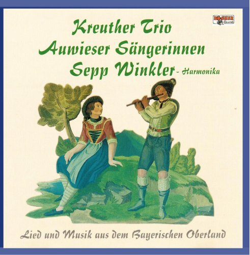 Lied und Musik aus dem Bayerischen Oberland